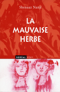 Mauvaise herbe (La)